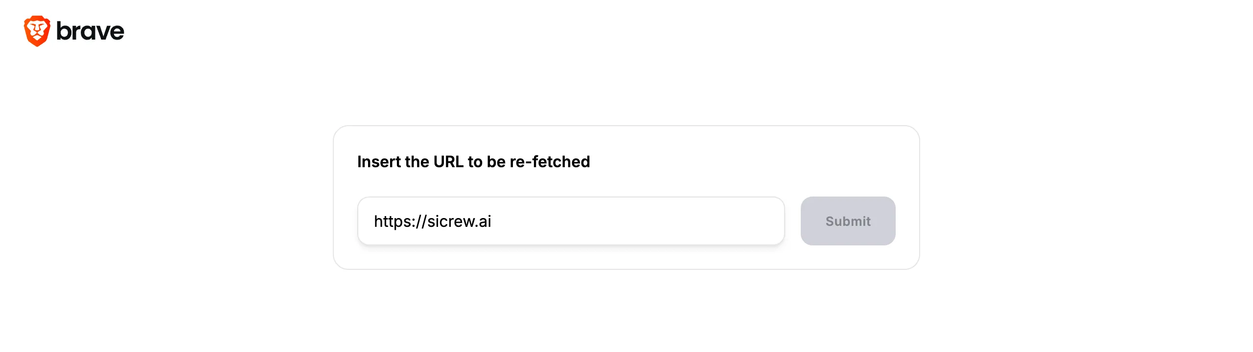 Brave has no dashboard: one box and one button
